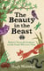 The Beauty in the Beast - Britain's Favourite Creatures and the People Who Love Them