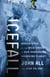 Icefall - Adventures at the Wild Edges of Our Dangerous, Changing Planet