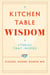 Kitchen Table Wisdom - Stories That Inspire