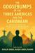 The Goosebumps of The Three Americas and The Caribbean, Third Edition