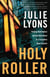 Holy Roller - Finding Redemption and the Holy Ghost in a Forgotten Texas Church