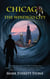 Chicago, The Windigo City - From the Files of the BSI, #1