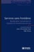 Services sans frontières - Mondialisation, normalisation et régulation de l'économie de
