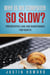 Why Is My Computer So Slow? - Computer Tips and Solutions, #1