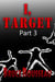 I, Target (Part 3) - I, Target, #3