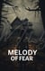 Melody Of Fear
