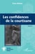 Les confidences de la courtisane - Roman