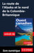 La route de l'Alaska et le nord de la Colombie-Britannique