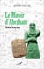 Le Miroir d'Abraham - Roman historique