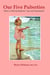 Our Five  Puberties; Notes on Child Development, Type and Temperament