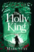 The Holly King - The Witches of Woodville, #4