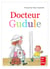 Docteur Gudule - Un livre illustré pour les enfants de 3 à 8 ans