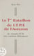 Le 1er Bataillon de F.T.P.F. de l'Aveyron - Du maquis d'Ols aux combats libérateurs