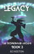Legacy - The Technomage Archive, #3