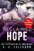 Reclaimed Hope: Her Truth is a Lie, His Lie Holds the Truth: The Complete Trilogy - The Reclaimed Series