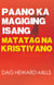 Paano Ka Magiging Isang Matatag Na Kristiyano