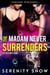 The Madam Never Surrenders - Assassin's Core, #5