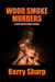 Wood Smoke Murders - A Suzie Hyde Crime Thriller, #3