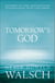 Tomorrow's God - Our Greatest Spiritual Challenge