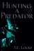 Hunting a Predator