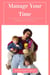 Manage Your Time As A Full-Time Working Mother
