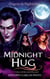 MIDNIGHT HUG - Origens de Poder - Liah Stone, #1