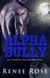 Alpha Bully:  Die Streberin und der böse Wolf - Wolf Ridge High, #1