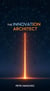 The Innovation Architect