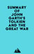 Summary of John Garth's Tolkien and the Great War