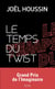 Le temps du twist