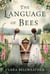The Language of Bees - Voices of The Hive Trilogy, #1