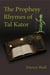 The Prophesy Rhymes of Tal Kator