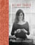 At My Table - A Celebration of Home Cooking: A Cookbook