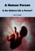 A Human Person: Is the Unborn Life a Person?