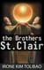 The Brothers St. Clair