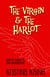 The Virgin and The Harlot