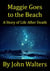 Maggie Goes to the Beach: A Story of Life After Death