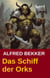 Das Schiff der Orks