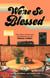We're So Blessed - Forty Days of Devotions and Activities for the Whole Family