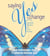 Saying Yes to Change - Essential Wisdom for Your Journey