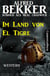 Im Land von El Tigre: Western