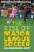 Rise of Major League Soccer - Building a Global Giant