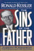 The Sins of the Father - Joseph P. Kennedy and the Dynasty He Founded