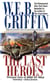 The Last Heroes - A Men at War Novel