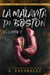 La Malavita di Boston: Volume Uno - La Malavita di Boston, #1