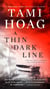 A Thin Dark Line - A Novel