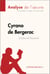 Cyrano de Bergerac d'Edmond Rostand (Analyse de l'oeuvre) - Analyse complète et résumé détaillé de l'oeuvre