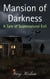 Mansion of Darkness: A Tale of Supernatural Evils