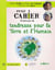 Petit cahier d'exercices de tendresse pour la Terre et l'Humain