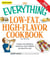 The Everything Low-Fat, High-Flavor Cookbook - Simple and satisfying meals you won't believe are good for you!